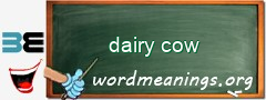 WordMeaning blackboard for dairy cow